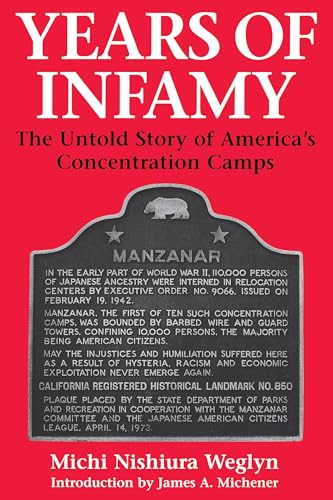 9780295974842: Years of Infamy: The Untold Story of America's Concentration Camps