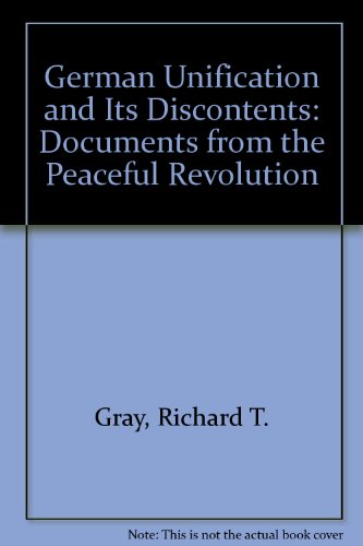 Stock image for German Unification and Its Discontents : Documents from the Peaceful Revolution for sale by Better World Books Ltd