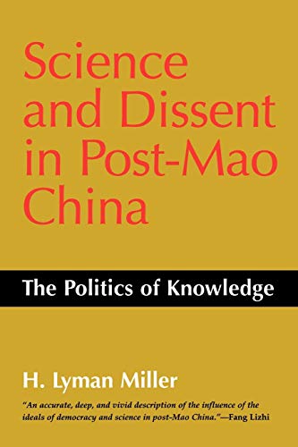 Stock image for Science and Dissent in Post-Mao China: The Politics of Knowledge (Donald R. Ellegood International Publications) for sale by Wonder Book