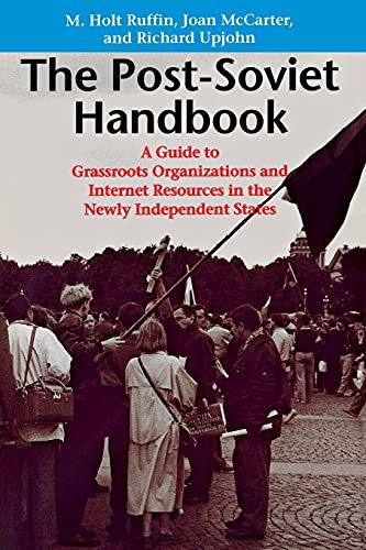 Beispielbild fr Post-Soviet Handbook : A Guide to Grassroots Organizations and Internet Resources in the Newly Independent States zum Verkauf von The Book Cellar, LLC