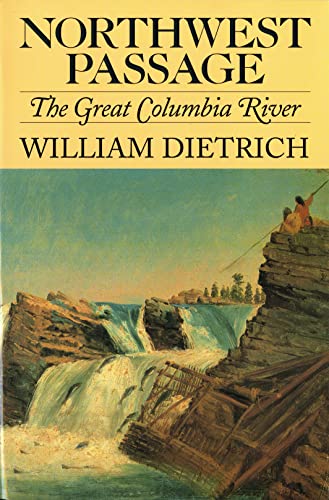 Beispielbild fr Northwest Passage: The Great Columbia River zum Verkauf von booksetc