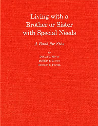 9780295975474: Living with a Brother or Sister with Special Needs: A Book for Sibs