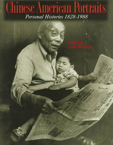 Stock image for Chinese American Portraits : Personal Histories 1828-1988 for sale by Better World Books: West