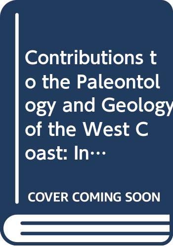 Imagen de archivo de Contributions to the Paleontology and Geology of the West Coast: In Honor of V. Standish Mallory (Thomas Burke Memorial Washington State Museum Research Report) a la venta por Irish Booksellers