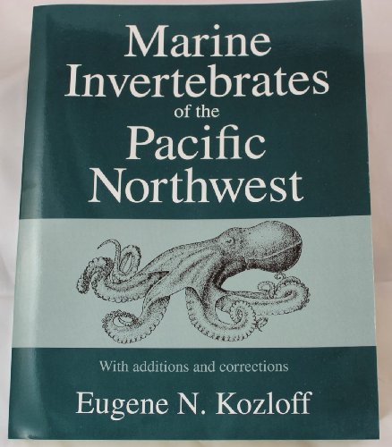 Beispielbild fr Marine Invertebrates of the Pacific Northwest: With Additions and Corrections zum Verkauf von GF Books, Inc.