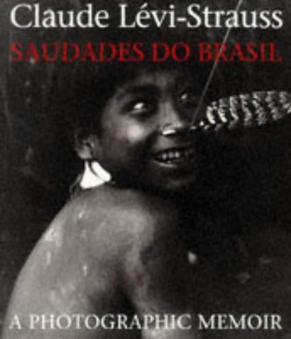 Saudades Do Brasil De Claude Levi Strauss Abebooks