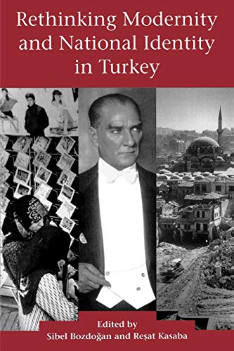 Beispielbild fr Rethinking Modernity and National Identity in Turkey zum Verkauf von Blackwell's