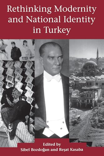 Stock image for Rethinking Modernity and National Identity in Turkey for sale by ThriftBooks-Atlanta