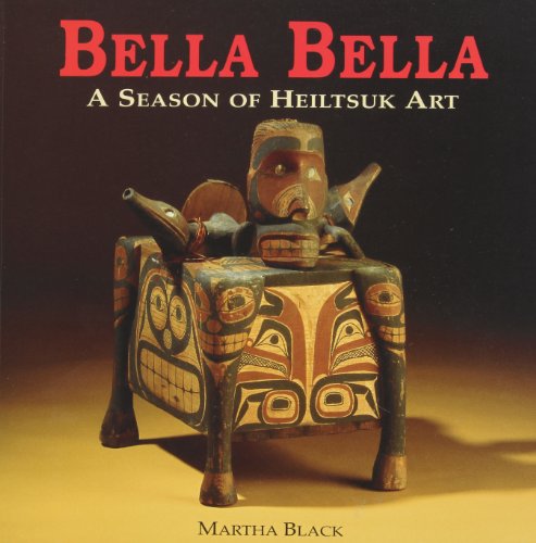 Beispielbild fr Bella Bella: A Season of Heiltsuk Art zum Verkauf von Maya Jones Books