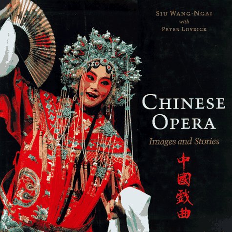 Stock image for Chinese Opera: Stories and Images for sale by Save With Sam
