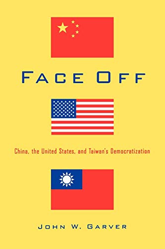 Imagen de archivo de Face Off: China, the United States, and Taiwan's Democratization a la venta por HPB-Emerald