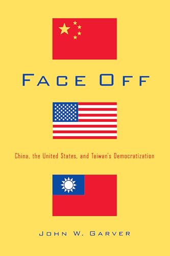 Stock image for Face Off : China, the United States, and Taiwan's Democratization for sale by Better World Books: West