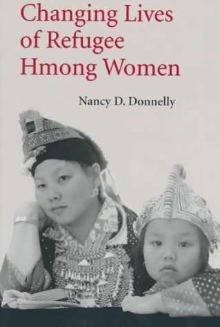 Stock image for Changing Lives of Refugee Hmong Women for sale by Open Books