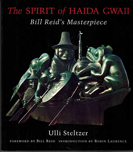 Stock image for The Spirit of Haida Gwaii: Bill Reid's Masterpiece for sale by Half Price Books Inc.