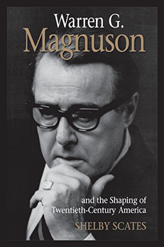 9780295976310: Warren G. Magnuson and the Shaping of Twentieth-Century America