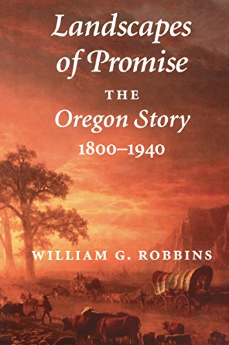 9780295976327: Landscapes of Promise: The Oregon Story, 1800-1940 (Weyerhaeuser Environmental Books)