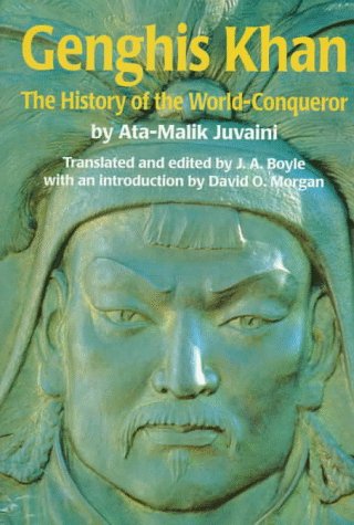 Genghis Khan: The History of the World-Conqueror - Juvaini, Ata-Malik