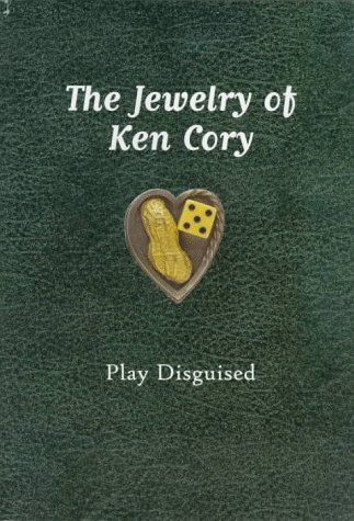 Imagen de archivo de The Jewelry of Ken Cory: Play Disguised a la venta por Books Unplugged