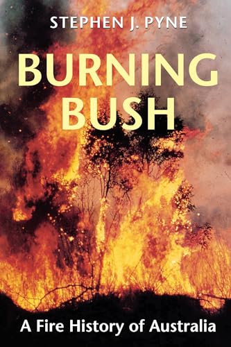 Beispielbild fr Burning Bush: A Fire History of Australia (Weyerhaeuser Environmental Books) zum Verkauf von Once Upon A Time Books