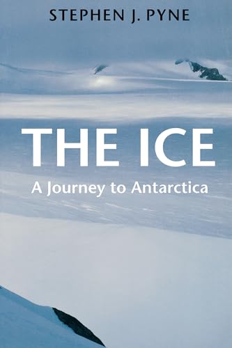 Beispielbild fr The Ice : A Journey to Antarctica zum Verkauf von Better World Books: West