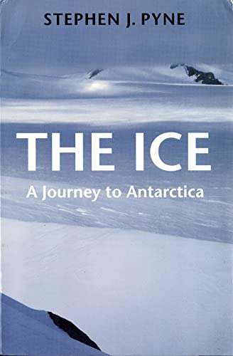 9780295976785: The Ice: A Journey to Antarctica