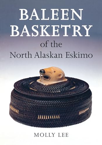 Stock image for Baleen Basketry of the North Alaskan Eskimo for sale by ThriftBooks-Atlanta
