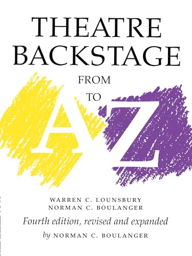 Beispielbild fr Theatre Backstage from a to Z : Revised and Expanded zum Verkauf von Better World Books