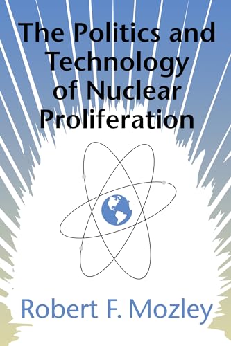 Stock image for The Politics and Technology of Nuclear Proliferation for sale by SecondSale