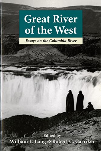 Stock image for Great River of the West: Essays on the Columbia River for sale by ThriftBooks-Atlanta