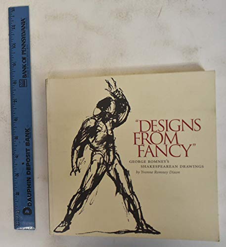 Beispielbild fr Designs from Fancy: George Romney's Shakespearean Drawings zum Verkauf von Wonder Book