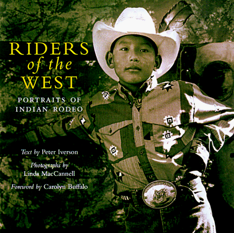 Stock image for Riders of the West: Portraits from Indian Rodeo for sale by Decluttr
