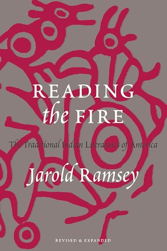 Stock image for Reading the Fire: Essays in the Traditional Indian Literatures of America for sale by Abacus Bookshop