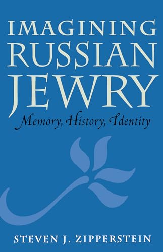 9780295977904: Imagining Russian Jewry: Memory, History, Identity (Samuel and Althea Stroum Lectures in Jewish Studies)