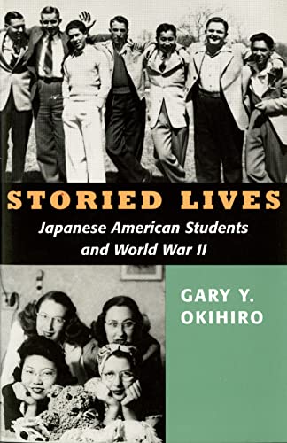 Beispielbild fr Storied Lives: Japanese American Students and World War II zum Verkauf von ThriftBooks-Dallas