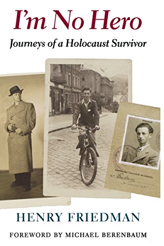 I'M NO HERO: Journeys of a Holocaust Survivor