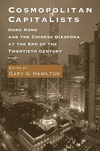 9780295978031: Cosmopolitan Capitalists: Hong Kong and the Chinese Diaspora at the End of the Twentieth Century