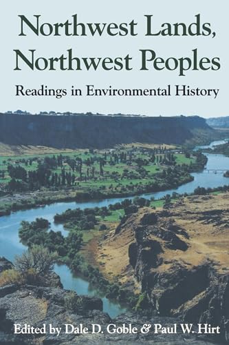 Stock image for Northwest Lands, Northwest Peoples: Readings in Environmental History for sale by ThriftBooks-Dallas