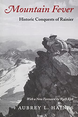 Beispielbild fr Mountain Fever: Historic Conquests of Rainier zum Verkauf von ThriftBooks-Dallas