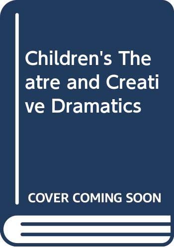 Stock image for Children's Theatre and Creative Dramatics for sale by SecondSale