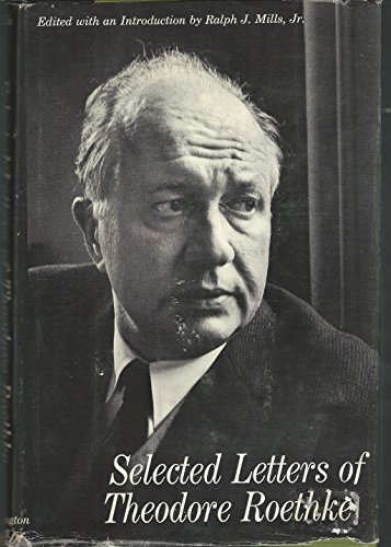 Stock image for Selected Letters of Theodore Roethke for sale by Better World Books