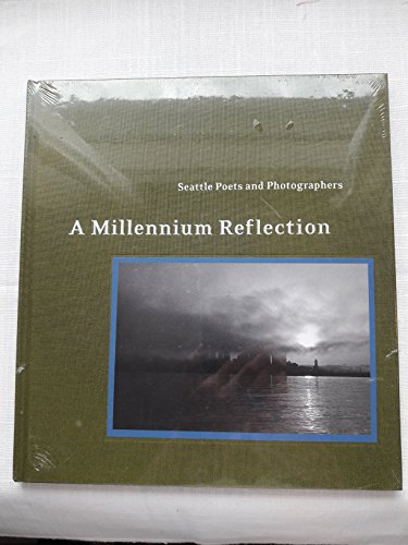 Beispielbild fr Seattle Poets and Photographers: A Millennium Reflection zum Verkauf von SecondSale