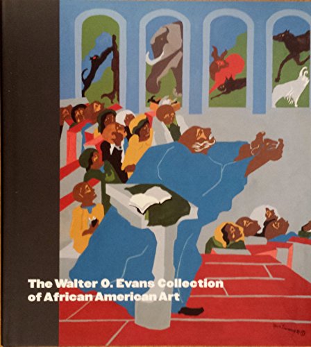 Stock image for The Walter O. Evans Collection of African American Art for sale by Better World Books