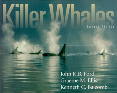 Imagen de archivo de Killer Whales: The Natural History and Genealogy of Orcinus Orca in British Columbia and Washington State a la venta por ThriftBooks-Atlanta
