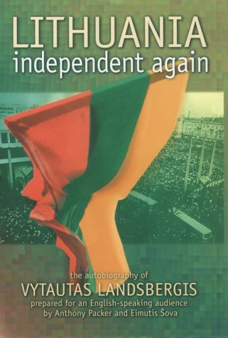9780295979595: Lithuania Independent Again: The Autobiography of Vytautas Landsbergis