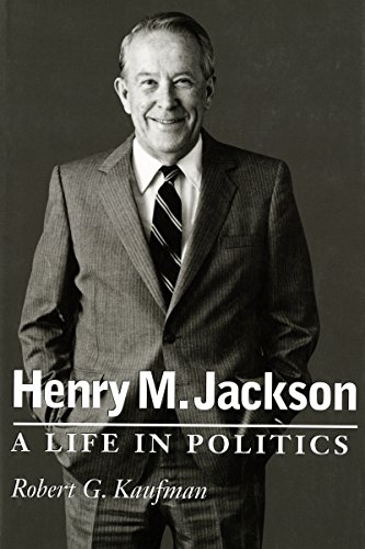 Beispielbild fr Henry M. Jackson : A Life in Politics zum Verkauf von Better World Books