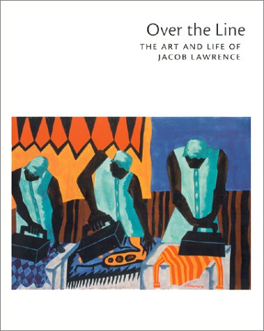 Beispielbild fr Over the Line : The Art and Life of Jacob Lawrence zum Verkauf von Better World Books