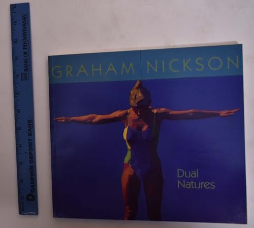 Imagen de archivo de Graham Nickson: Dual Natures a la venta por GF Books, Inc.