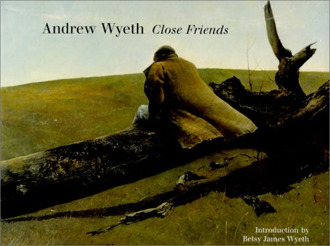 Imagen de archivo de Andrew Wyeth: Close Friends a la venta por The Book Shed
