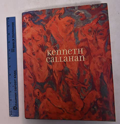 Kenneth Callahan: essays by Thomas Orton [and] Patricia Grieve Watkinson.