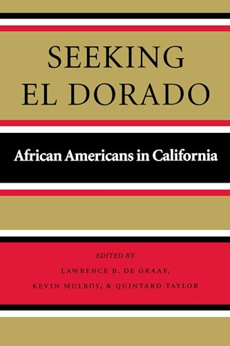 Stock image for Seeking El Dorado: African Americans in California (Series No Longer Used) for sale by Goodwill Southern California
